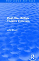 Book cover of: Post-War British Theatre Criticism (Routledge Revivals). By: John Elsom