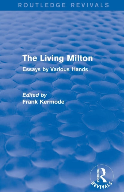 Book cover of: Living Milton (Routledge Revivals). By: Frank Kermode