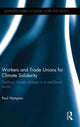 Book cover of: Workers and Trade Unions for Climate Solidarity. By: Paul Hampton