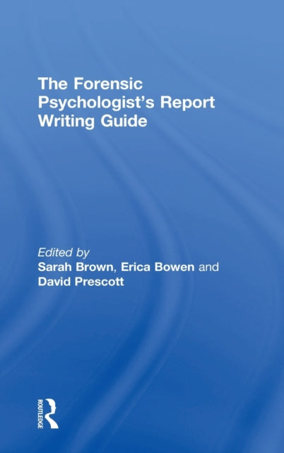 Book cover of: Forensic Psychologist's Report Writing Guide. By: Sarah Brown