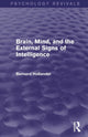 Book cover of: Brain, Mind, and the External Signs of Intelligence (Psychology Revivals). By: Bernard Hollander