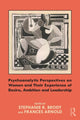 Book cover of: Psychoanalytic Perspectives on Women and Their Experience of Desire, Ambition and Leadership. By: Stephanie Brody