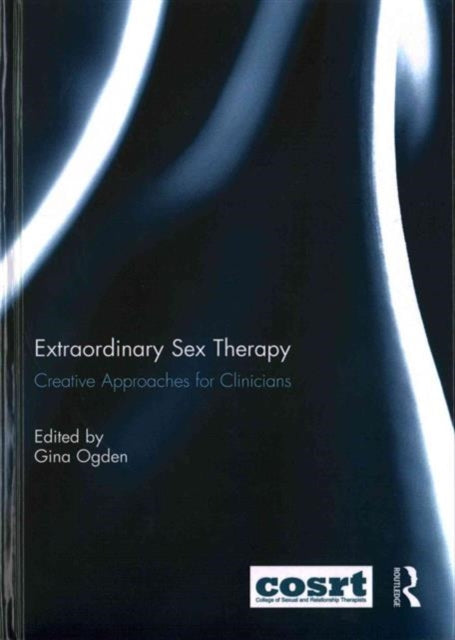 Book cover of: Extraordinary Sex Therapy. By: Gina Ogden