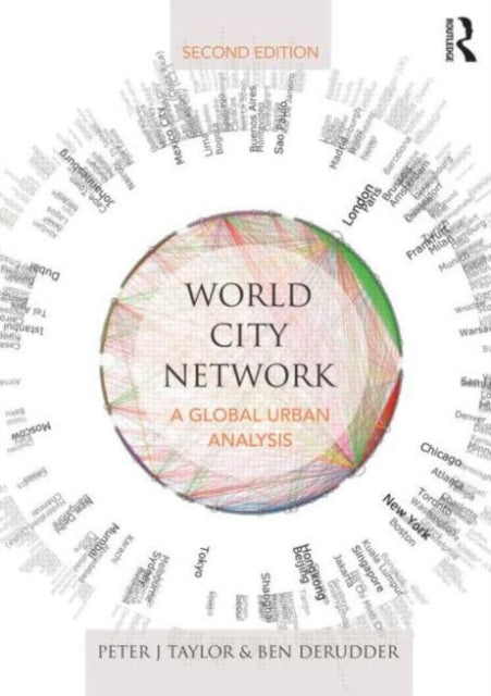 Book cover of: World City Network. By: Taylor, Peter J.