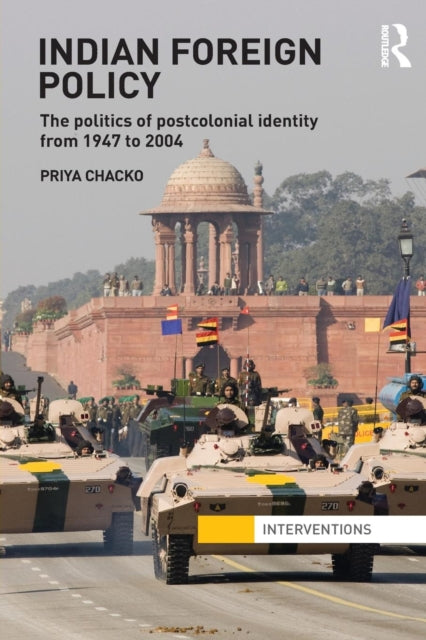 Book cover of: Indian Foreign Policy. By: Priya Chacko