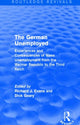 Book cover of: German Unemployed (Routledge Revivals). By: Sir Richard J. Evans FBA FRSL FRHistS