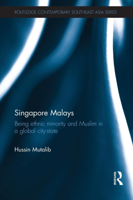 Book cover of: Singapore Malays. By: Hussin Mutalib