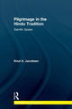 Book cover of: Pilgrimage in the Hindu Tradition. By: Knut A. Jacobsen