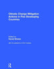Book cover of: Climate Change Mitigation Actions in Five Developing Countries