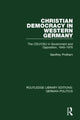 Book cover of: Christian Democracy in Western Germany (RLE: German Politics). By: Geoffrey Pridham