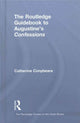 Book cover of: Routledge Guidebook to Augustine's Confessions. By: Catherine Conybeare