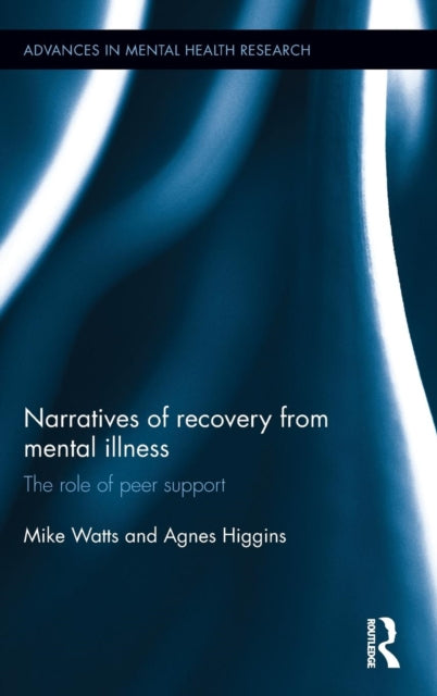Narratives of Recovery from Mental Illness