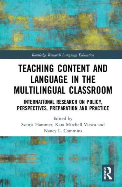 Book cover of: Teaching Content and Language in the Multilingual Classroom. By: Linden J. Ball