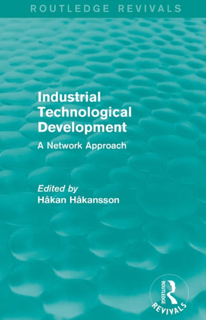 Industrial Technological Development (Routledge Revivals)