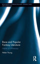 Book cover of: Race and Popular Fantasy Literature. By: Helen Young