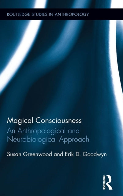 Book cover of: Magical Consciousness. By: Susan Greenwood