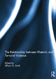 Book cover of: Relationship between Rhetoric and Terrorist Violence