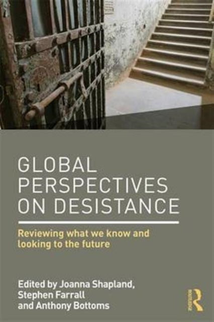 Book cover of: Global Perspectives on Desistance. By: Joanna Shapland