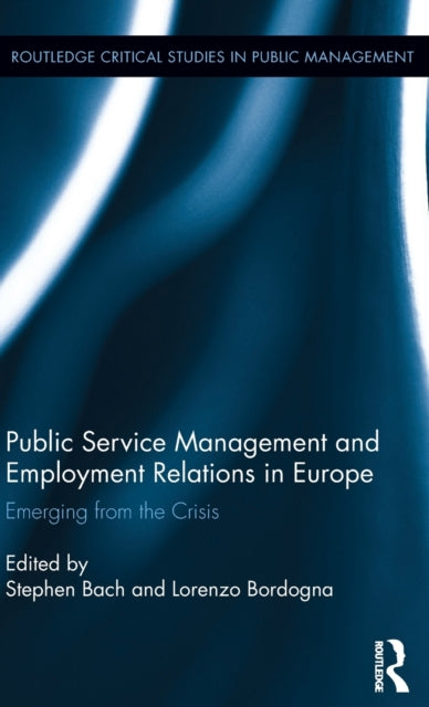 Book cover of: Public Service Management and Employment Relations in Europe. By: Stephen Bach