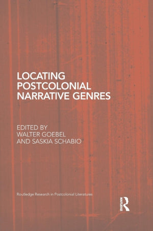 Locating Postcolonial Narrative Genres
