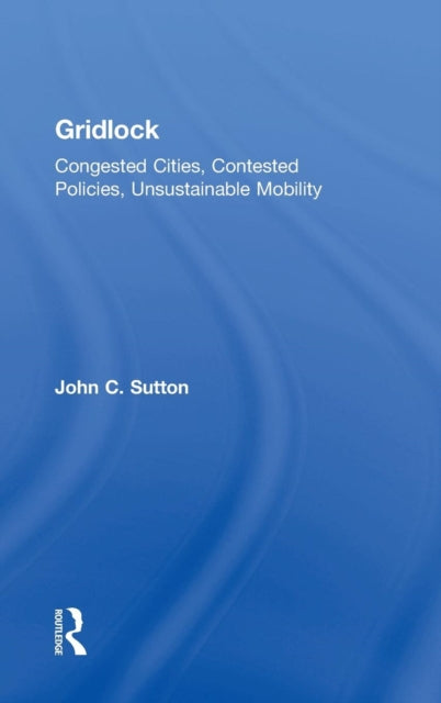 Book cover of: Gridlock. By: John Sutton