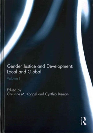 Gender Justice and Development: Local and Global
