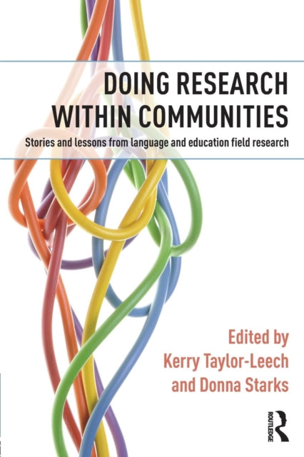 Book cover of: Doing Research within Communities. By: Kerry Taylor-Leech