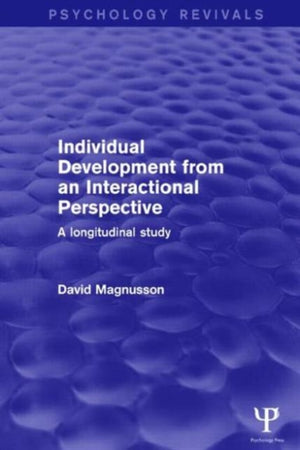 Individual Development from an Interactional Perspective (Psychology Revivals)