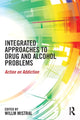 Book cover of: Integrated Approaches to Drug and Alcohol Problems. By: Willm Mistral