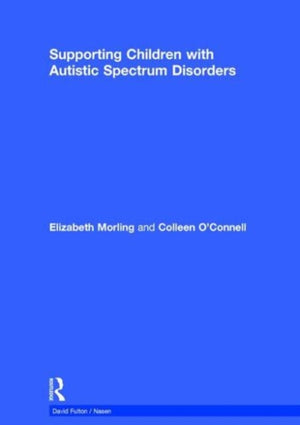 Supporting Children with Autistic Spectrum Disorders