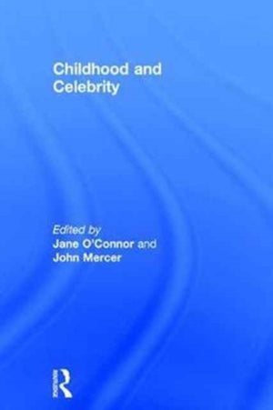 Childhood and Celebrity