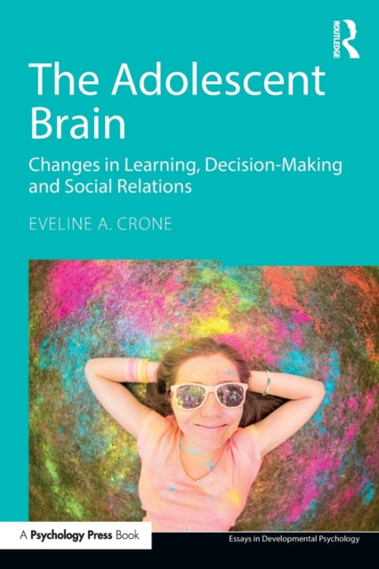 Book cover of: Adolescent Brain. By: Eveline Crone