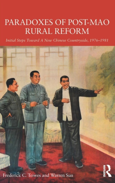 Book cover of: Paradoxes of Post-Mao Rural Reform. By: Frederick C. Teiwes