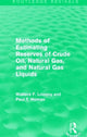 Book cover of: Methods of Estimating Reserves of Crude Oil, Natural Gas, and Natural Gas Liquids (Routledge Revivals). By: Wallace F. Lovejoy