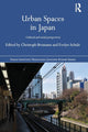 Book cover of: Urban Spaces in Japan. By: Christoph Brumann
