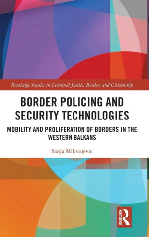 Border Policing and Security Technologies