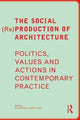 Book cover of: Social (Re)Production of Architecture