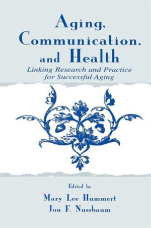 Aging, Communication, and Health
