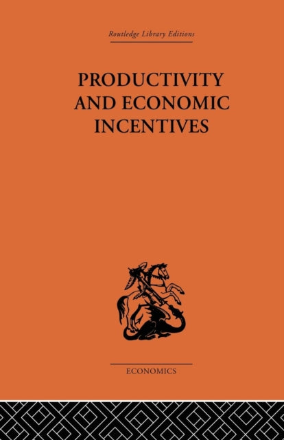 Book cover of: Productivity and Economic Incentives. By: J. P. Davidson