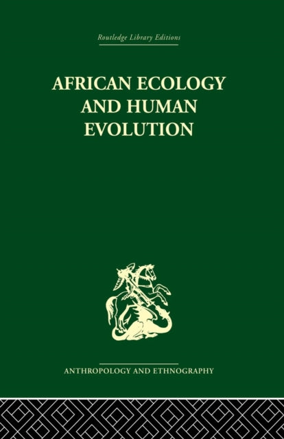 Book cover of: African Ecology and Human Evolution. By: François Bourlière