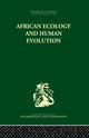 Book cover of: African Ecology and Human Evolution. By: François Bourlière
