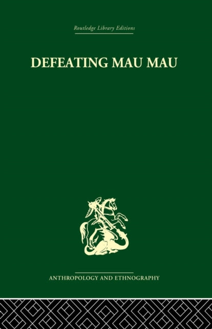 Book cover of: Defeating Mau Mau. By: Louis Leakey