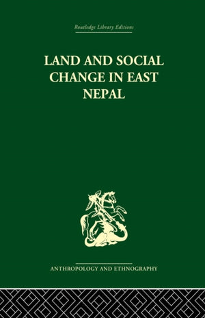 Land and Social Change in East Nepal