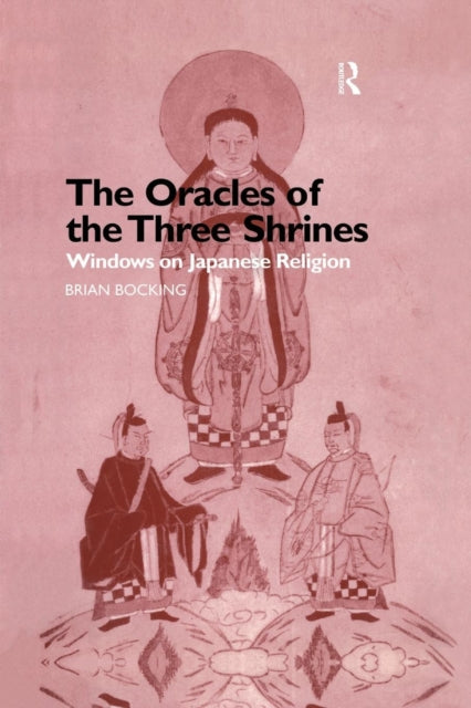 Book cover of: Oracles of the Three Shrines. By: Brian Bocking