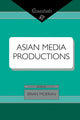 Book cover of: Asian Media Productions. By: Brian Moeran