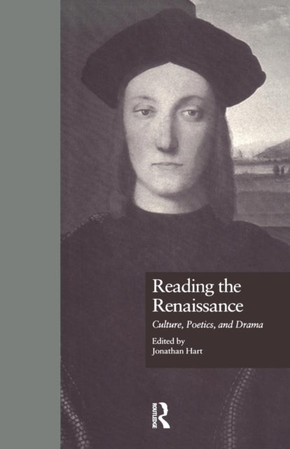Book cover of: Reading the Renaissance. By: Jonathan Hart