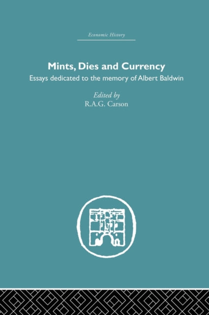 Book cover of: Mints, Dies and Currency. By: R. A. G. Carson