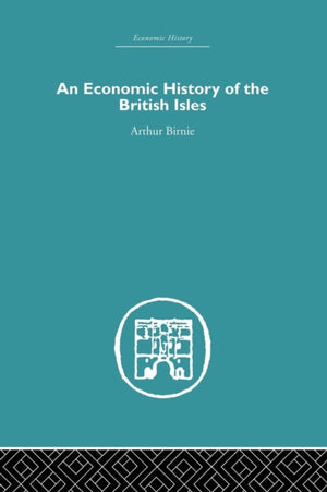 An Economic History of the British Isles