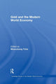 Book cover of: Gold and the Modern World Economy. By: Moon Joong Tcha