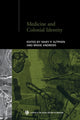 Book cover of: Medicine and Colonial Identity